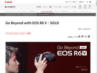 Go Beyond with EOS R6 V�bSOLO�F���W�b�l�b�L���m��